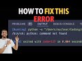 /bin/sh: python: command not found | Mac | vs code [ERROR FIX]
