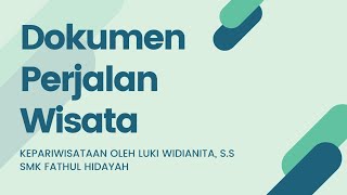 DOKUMEN PERJALANAN WISATA - Materi Kepariwisataan Kelas X