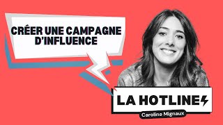 Marques x Influenceurs  Comment créer une campagne d'Influence réussie ?