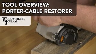 Porter-Cable Restorer | Wood Resurfacing Tool Overview