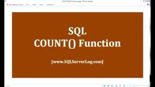 33 - SQL COUNT() Function - Learn SQL from www.SQLServerLog.com [HD]