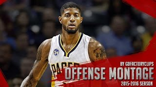 Paul George Offense Highlights Montage 2015/2016 (Part 1) - The COMEBACK!