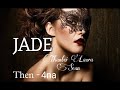 JADE - 4 // Thantei_Laura_Sean#fiction