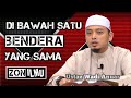 MEREKA TELAH LAMA BERSATU | Ustaz Wadi Anuar