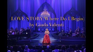 Love Story (Where Do I Begin) by Giada Valenti