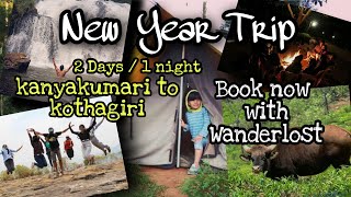 Book now with wanderlost for this New Year|Camping trip kanyakumari 2 kothagiri(ooty)|wanderlost man