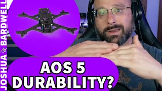 How Durable Is The AOS 5 Frame By Chris Rosser? - FPV Stream Questions