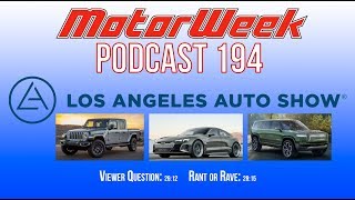 MW Podcast #194: LA Auto Show Recap