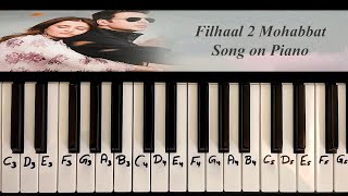 Filhaal 2 Mohabbat Song Easy Piano Tutorial | Akshay Kumar, Nupur Sanon, & Ammy Virk | B Praak