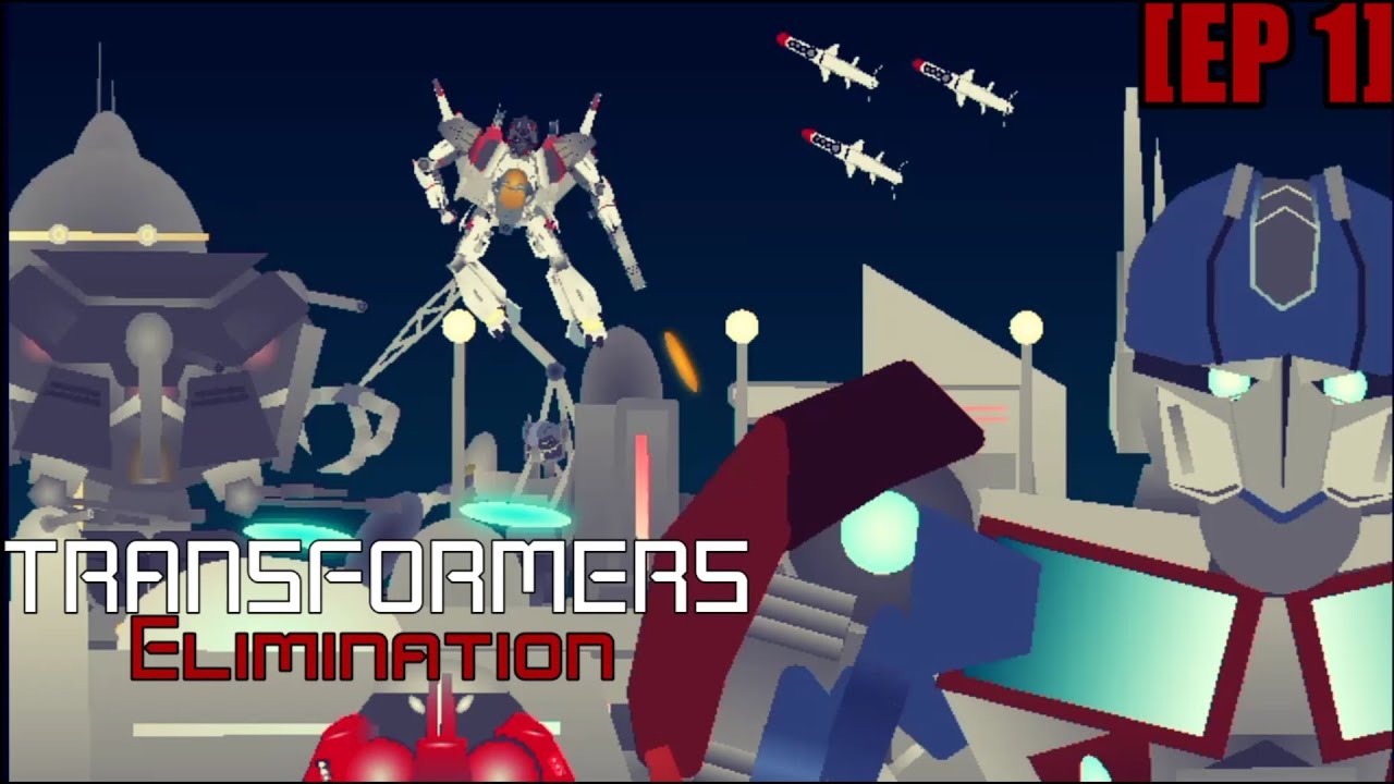 Transformers Elimination Ep 1 Sticknodes Youtube