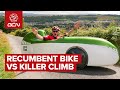 Recumbent Bike Vs Killer Hill - Will It Climb?