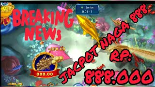 TEMBAK IKAN JACKPOT NAGA 888 FISHING GOD