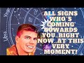 ALL SIGNS! WHO’S COMING TOWARDS YOU..RIGHT NOW..AT THIS VERY MOMENT!