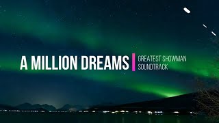 A Million Dreams (from greatest showman soundtrack) Lyrics Video