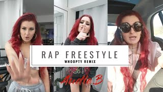 Audie B - Whoopty REMIX - Rap freestyle HD - 1K