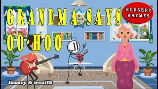 grandma says oo-hoo | nursery rhymes