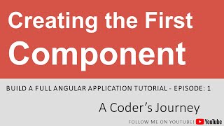 Build a Full Angular Application #1 - Creating First Component