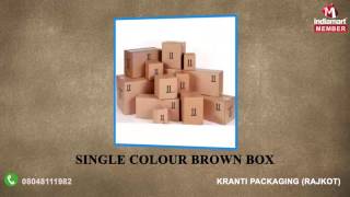 Corrugated Box And Roll By Kranti Packaging, Rajkot