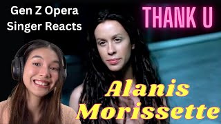 Gen Z Opera Singer Reacts To Alanis Morissette - Thank U