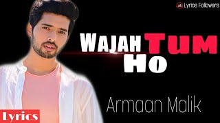 Wajah tum ho song with lyrics | Armaan Malik | Hate Story 3 | Zareen Khan, Karan Singh Grover