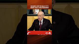 Bahçeli'den CHP ve Halk TV'yi hedef aldı; ateş püskürdü #shorts