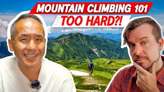 Mountain Climbing 101 ft. @GoNorthJapan Is This Mountain Too Hard?!