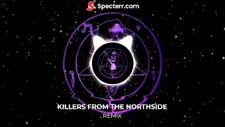 KORDHELL -  KILLERS FROM THE NORTHSIDE  [REMIX]