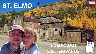 Őszi kirándulás - Saint ELMO - Coloradoi SZELLEMVÁROS