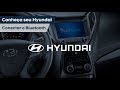 Hyundai | Conheça seu HB20 e saiba como Conectar Bluetooth ao blueMedia