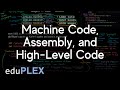 From Assembly to High-Level Code | Software Engineering Basics | AP Computer Science A | eduPLEX