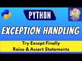 Python Exception Handling for Beginners | Try, Except, Finally, Raise & Assert