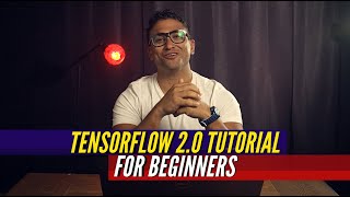 Tensorflow 2.0 Tutorial for Beginners (Code included)