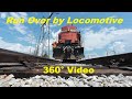 Run Over by a GE B23-7 High Hood - Ex-Southern / NS - 360° Video