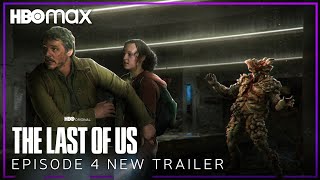 The Last of Us | EPISODE 4 NEW TRAILER | HBO Max