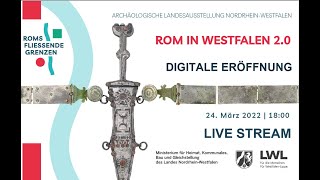 Rom in Westfalen 2.0 - Digitale Ausstellungseröffnung im LWL-Römermuseum Haltern am See