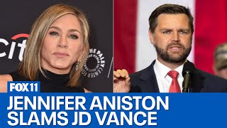 Jennifer Aniston slams JD Vance's 'childless cat ladies' comment