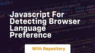 javascript for detecting browser language preference