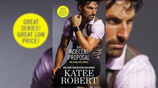 An Indecent Proposal Audiobook - A Seductive Tale by Katee Robert   S\u0026A