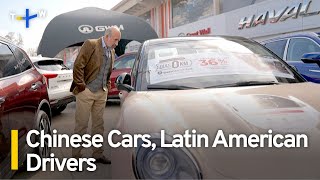 Chinese Cars, EVs Finding Big Markets in Latin America | TaiwanPlus News