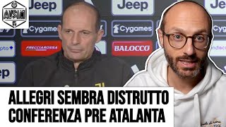 Allegri distrutto in conferenza pre Juventus-Atalanta. Sa che rischia l'esonero? ||| Avsim
