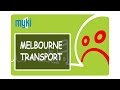 MELBOURNE PUBLIC TRANSPORT - USING MYKI CARD