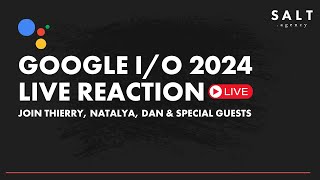 Google I/O 2024 🔴 Live Reaction & Watchalong 📼