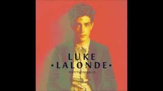 LUKE LALONDE - Shove Off