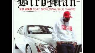 Y.U. Mad BirdMan (Feat. Lil Wayne Nicki Minaj