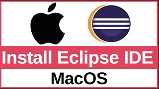 How to Install Eclipse IDE on Mac | Java, C++, Python Setup on macOS Sonoma & Ventura
