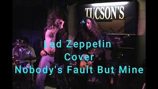 Led Zeppelin - Nobody's Fault But Mine - Cover - TVRTS - Tucson's