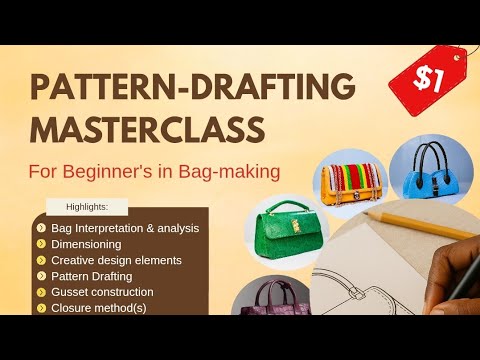 Part 1 Pattern Masterclass Tote Gusset Handbag Pattern Drafting