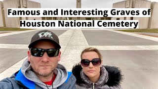 The Lives of the Dead - Houston National Cemetery - Famous and Interesting Graves