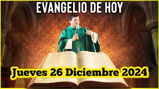 EVANGELIO DE HOY Jueves 26 Diciembre 2024 con el Padre Marcos Galvis