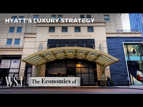 Why Hyatt Chooses Luxury Over Affordability WSJ The Economics Of